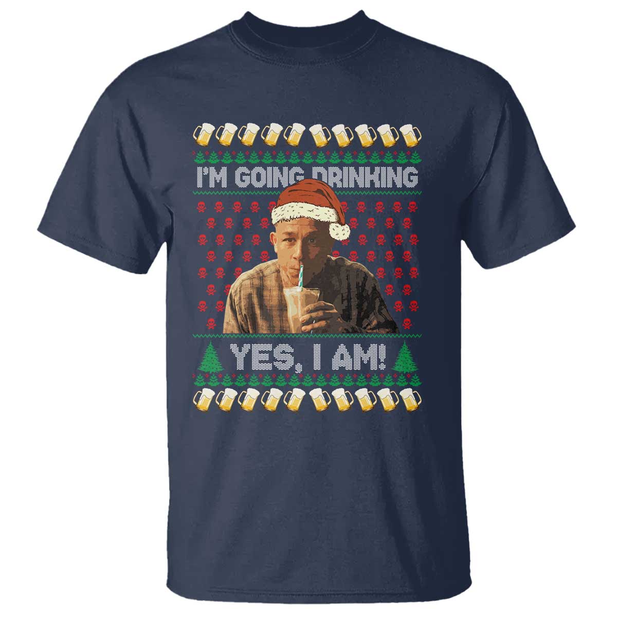 Funny Ed Gein Drinking Wine T Shirt Im Going Drinking Yes I Am Christmas Meme TS02 Navy Print Your Wear