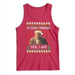 Funny Ed Gein Drinking Wine Tank Top Im Going Drinking Yes I Am Christmas Meme - Print Your Wear