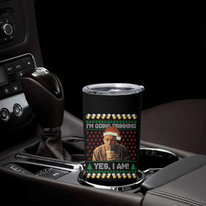 Funny Ed Gein Drinking Wine Tumbler Cup Im Going Drinking Yes I Am Christmas Meme TS02 Print Your Wear