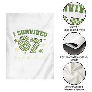 I Survived 67 Days of School Garden Flag Funny Six Seven Meme Students Teacher Celebration TS02 Print Your Wear