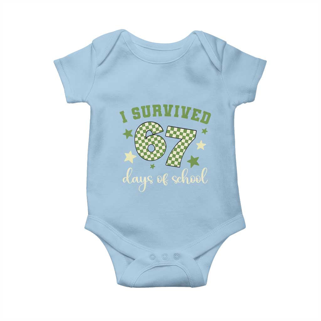 I Survived 67 Days of School Baby Onesie Funny Six Seven Meme Students Teacher Celebration TS02 Light Blue Print Your Wear