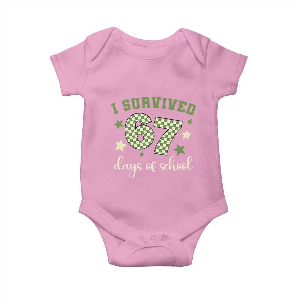 I Survived 67 Days of School Baby Onesie Funny Six Seven Meme Students Teacher Celebration TS02 Light Pink Print Your Wear