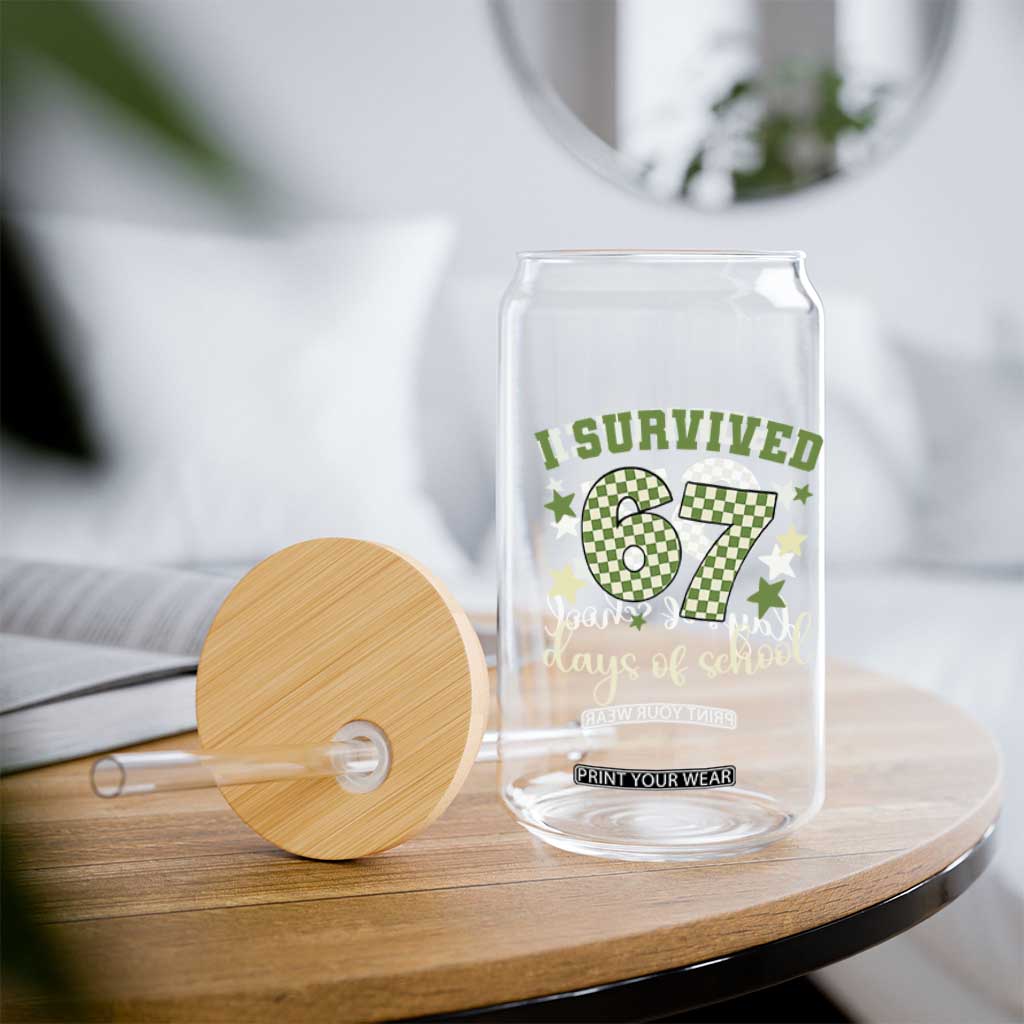 I Survived 67 Days of School Glass Can Funny Six Seven Meme Students Teacher Celebration TS02 Print Your Wear