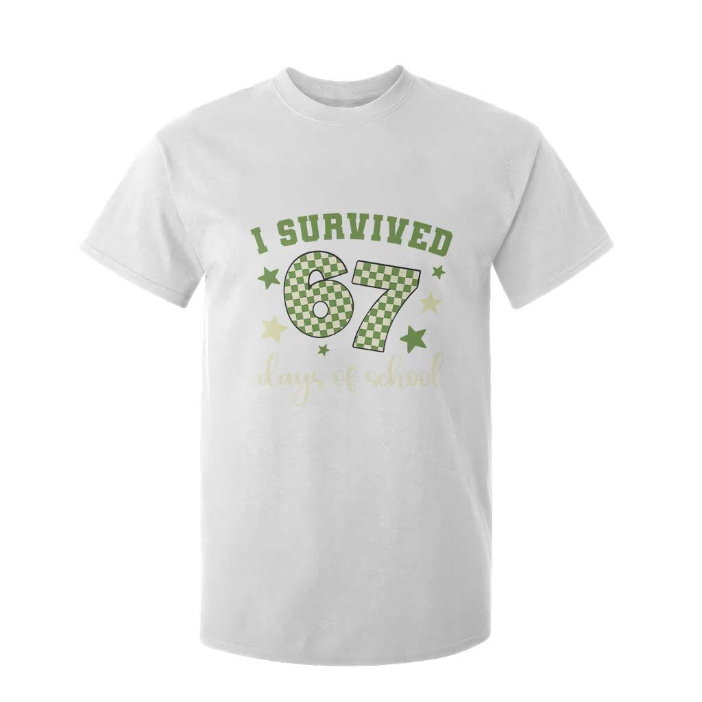 I Survived 67 Days of School T Shirt For Kid Funny Six Seven Meme Students Teacher Celebration TS02 White Print Your Wear