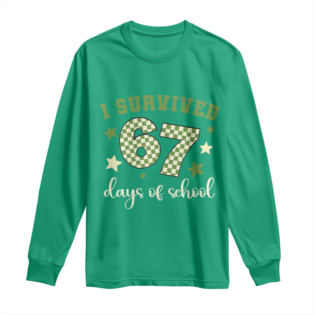 I Survived 67 Days of School Long Sleeve Shirt Funny Six Seven Meme Students Teacher Celebration TS02 Irish Green Print Your Wear