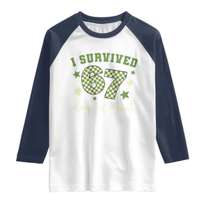I Survived 67 Days of School Raglan Shirt Funny Six Seven Meme Students Teacher Celebration TS02 White Navy Print Your Wear