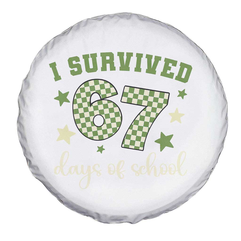 I Survived 67 Days of School Spare Tire Cover Funny Six Seven Meme Students Teacher Celebration TS02 Print Your Wear