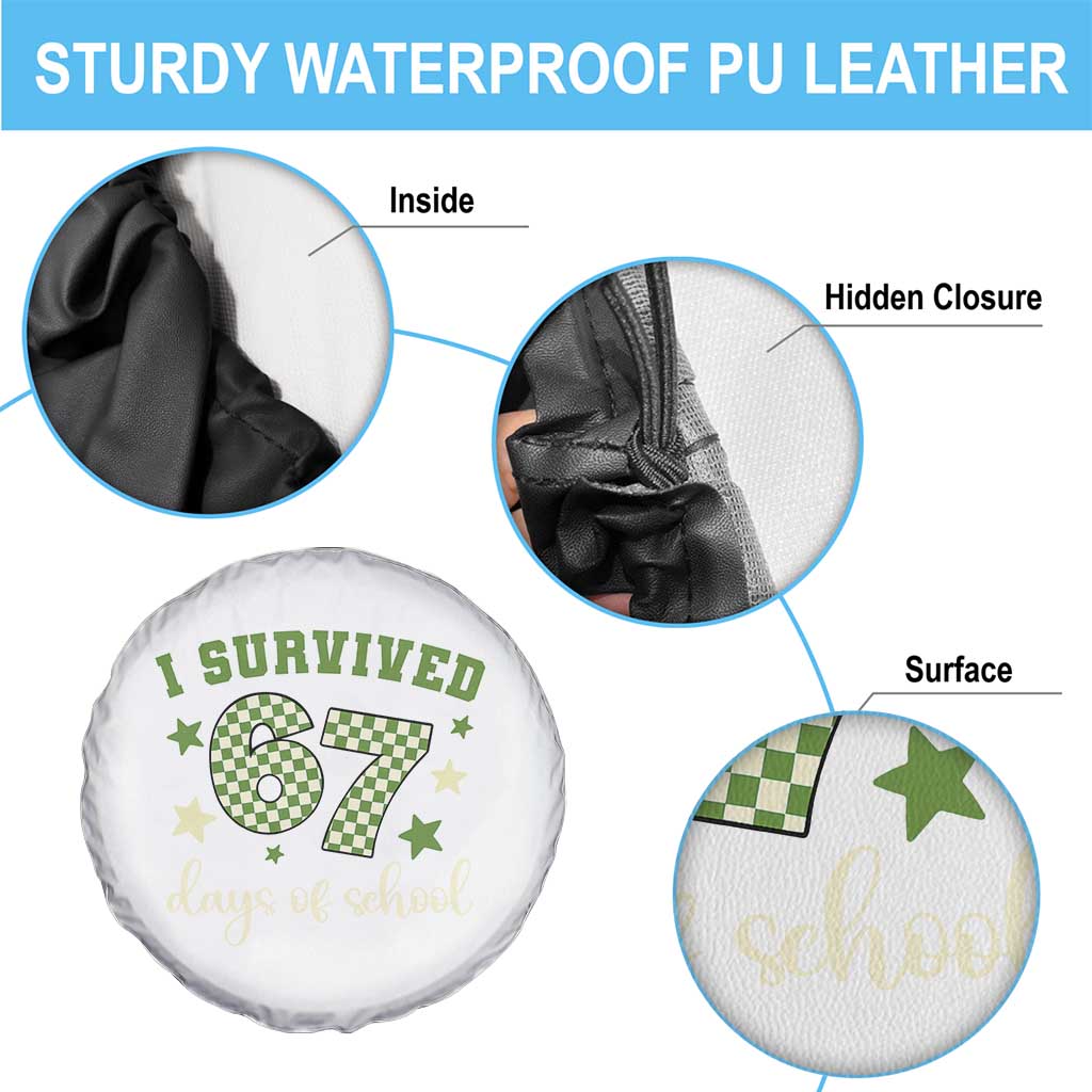 I Survived 67 Days of School Spare Tire Cover Funny Six Seven Meme Students Teacher Celebration TS02 Print Your Wear