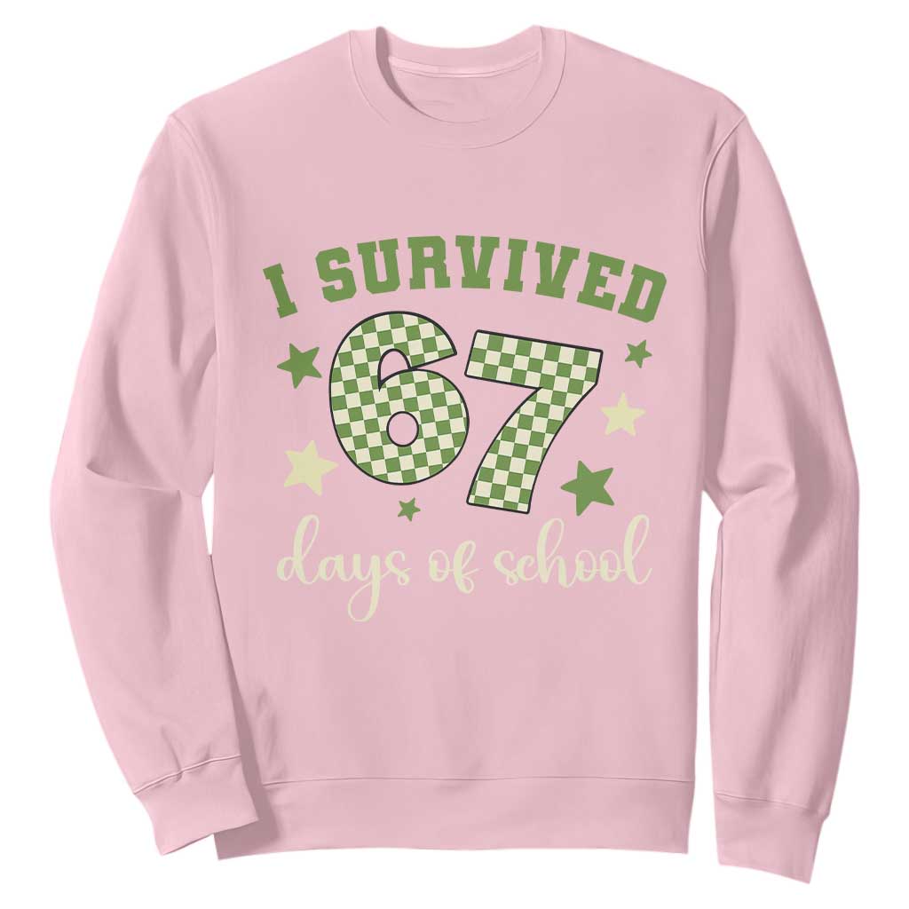I Survived 67 Days of School Sweatshirt Funny Six Seven Meme Students Teacher Celebration TS02 Light Pink Print Your Wear
