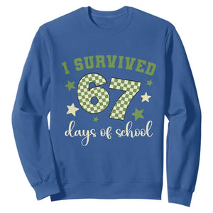 I Survived 67 Days of School Sweatshirt Funny Six Seven Meme Students Teacher Celebration TS02 Royal Blue Print Your Wear