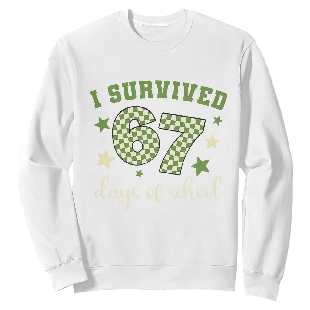 I Survived 67 Days of School Sweatshirt Funny Six Seven Meme Students Teacher Celebration TS02 White Print Your Wear
