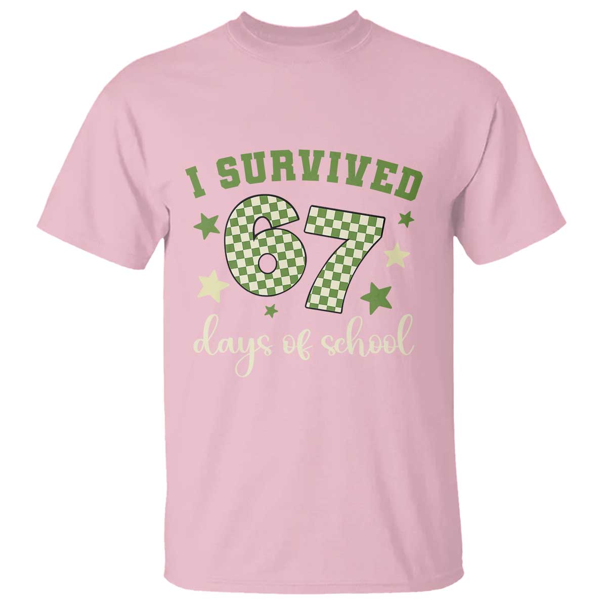 I Survived 67 Days of School T Shirt Funny Six Seven Meme Students Teacher Celebration TS02 Light Pink Print Your Wear