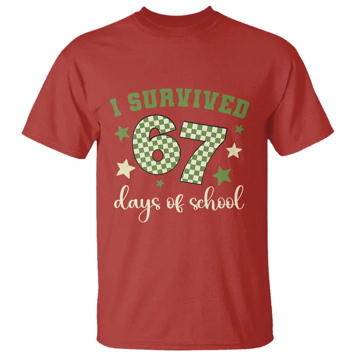 I Survived 67 Days of School T Shirt Funny Six Seven Meme Students Teacher Celebration TS02 Red Print Your Wear