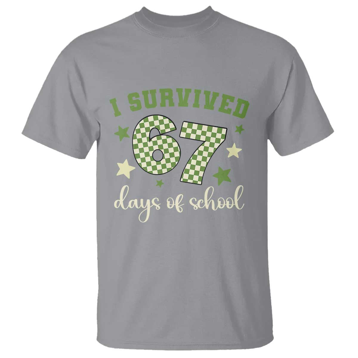 I Survived 67 Days of School T Shirt Funny Six Seven Meme Students Teacher Celebration TS02 Sport Gray Print Your Wear