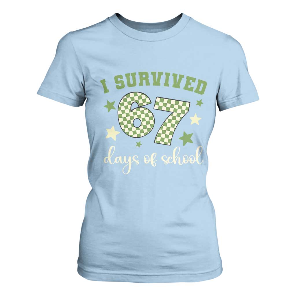 I Survived 67 Days of School T Shirt For Women Funny Six Seven Meme Students Teacher Celebration TS02 Light Blue Print Your Wear