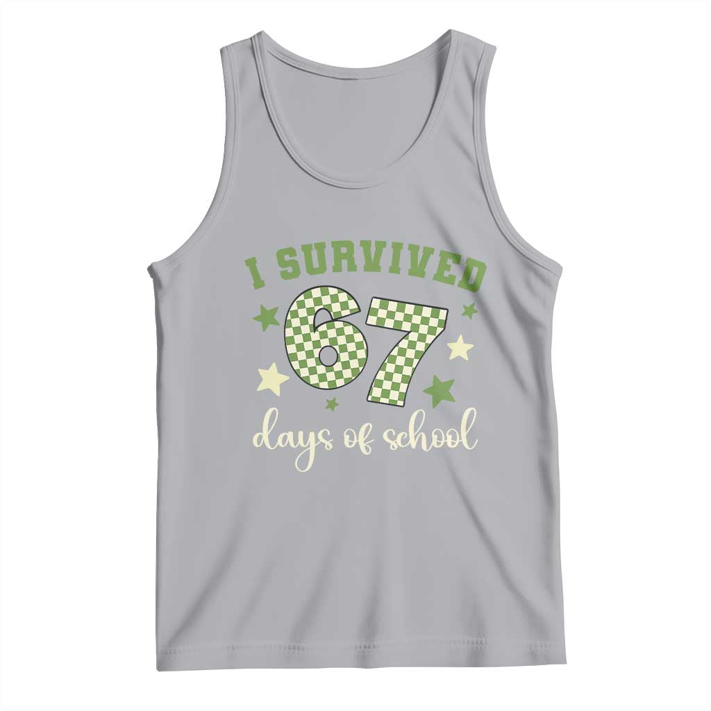 I Survived 67 Days of School Tank Top Funny Six Seven Meme Students Teacher Celebration TS02 Athletic Heather Print Your Wear