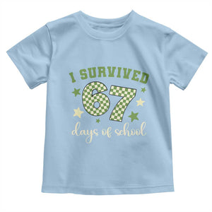 I Survived 67 Days of School Toddler T Shirt Funny Six Seven Meme Students Teacher Celebration TS02 Light Blue Print Your Wear