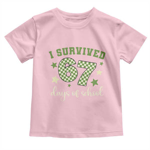 I Survived 67 Days of School Toddler T Shirt Funny Six Seven Meme Students Teacher Celebration TS02 Light Pink Print Your Wear