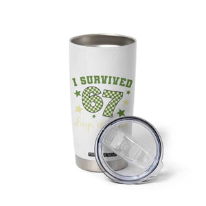 I Survived 67 Days of School Tumbler Cup Funny Six Seven Meme Students Teacher Celebration TS02 Print Your Wear