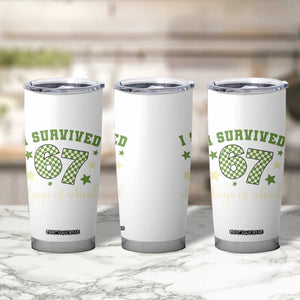 I Survived 67 Days of School Tumbler Cup Funny Six Seven Meme Students Teacher Celebration TS02 Print Your Wear