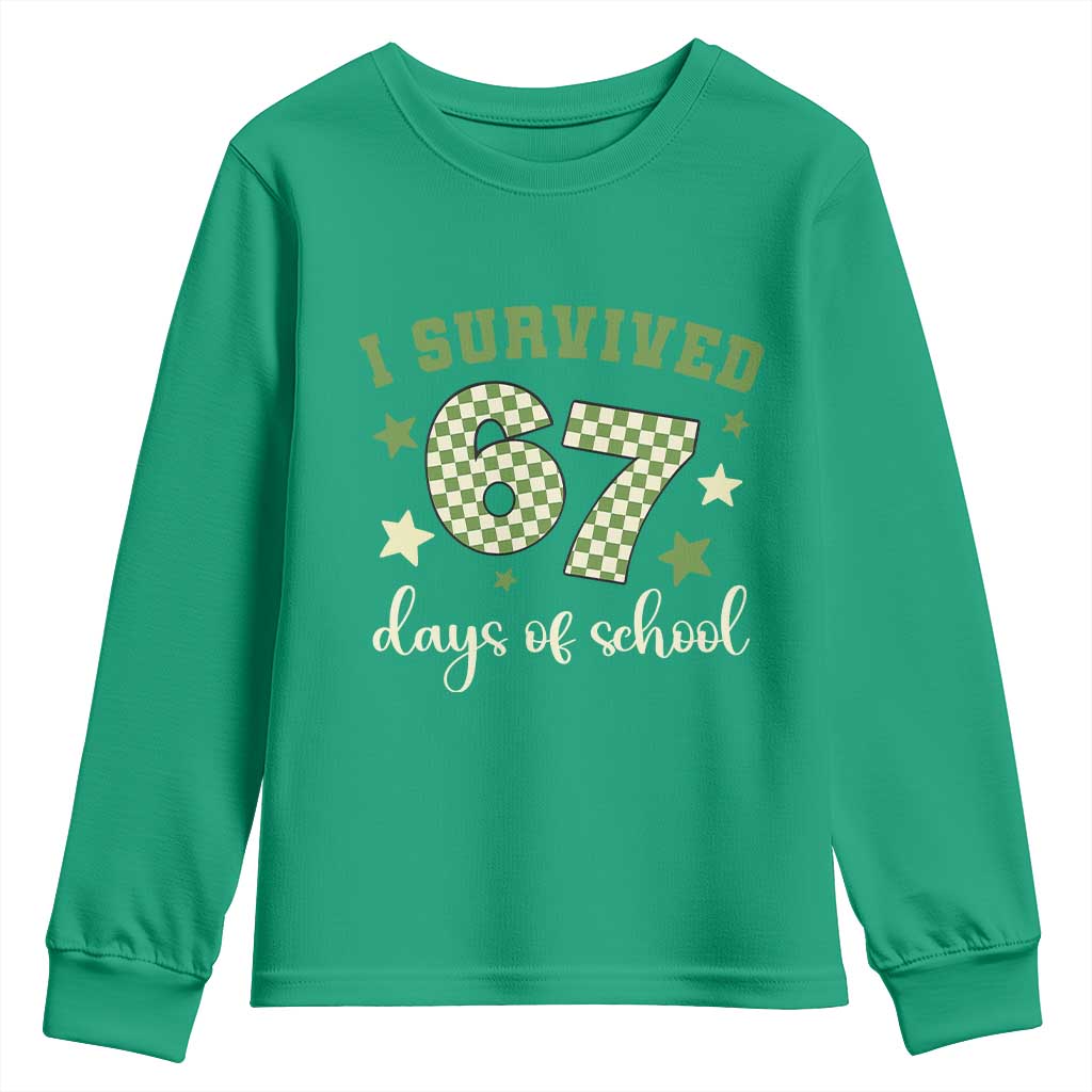 I Survived 67 Days of School Youth Sweatshirt Funny Six Seven Meme Students Teacher Celebration TS02 Irish Green Print Your Wear
