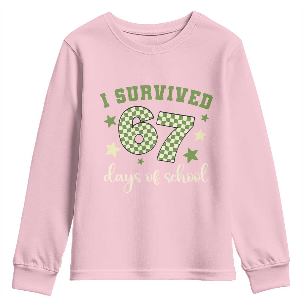 I Survived 67 Days of School Youth Sweatshirt Funny Six Seven Meme Students Teacher Celebration TS02 Light Pink Print Your Wear