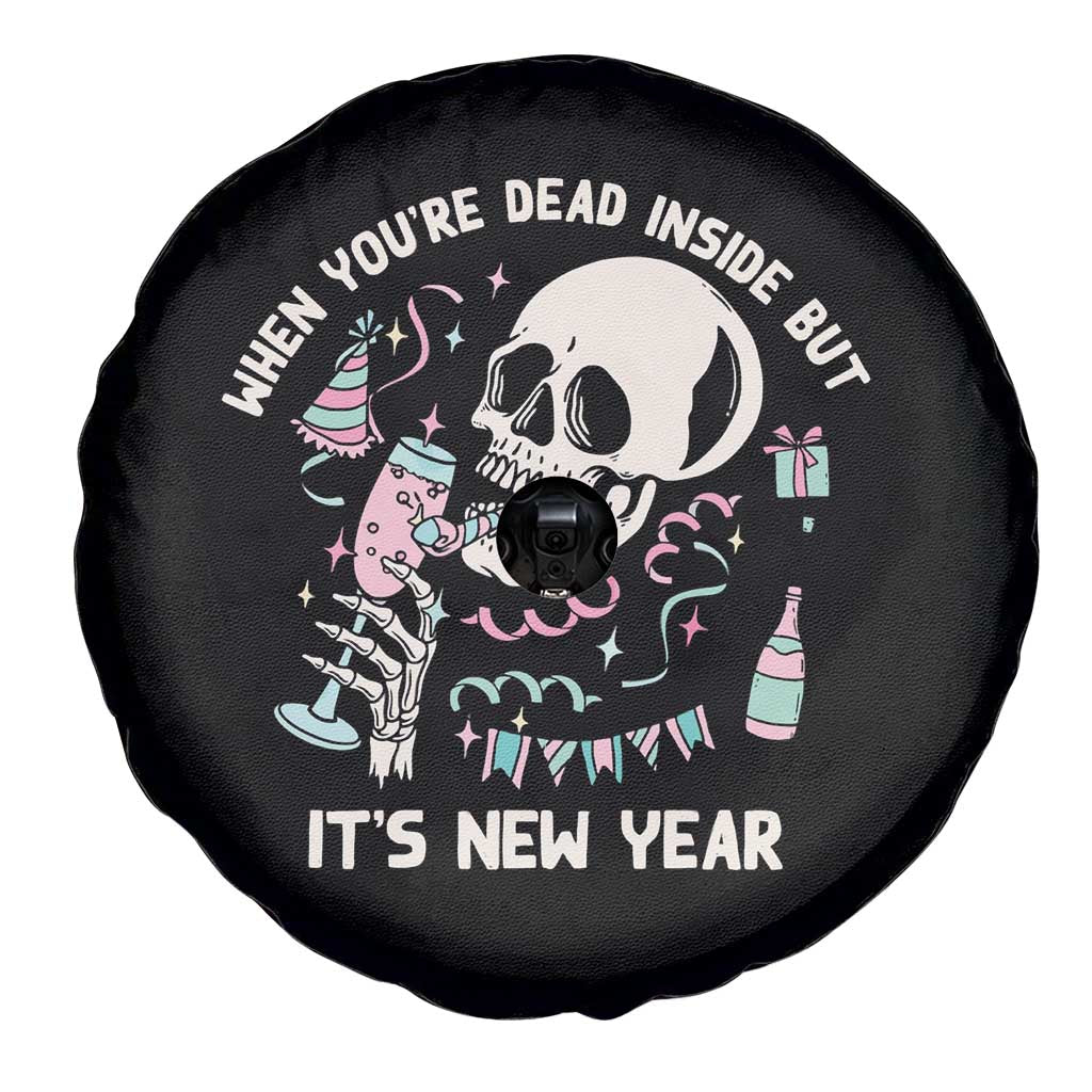 Drinking Skeleton Spare Tire Cover When You're Dead Inside But It's New Year TS02 Print Your Wear