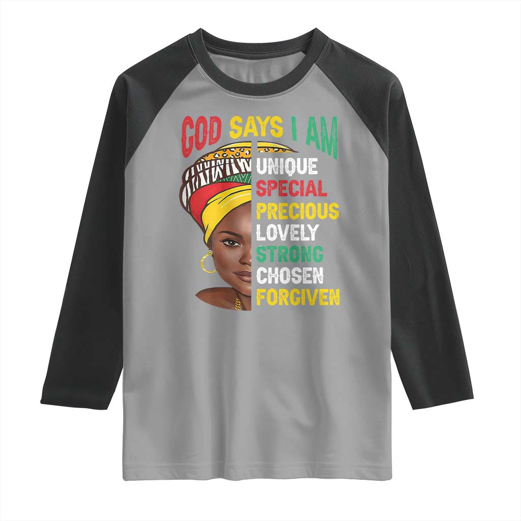 Proud Black Woman Raglan Shirt God Says I Am Melanin Girl Pride TS02 Sport Gray Black Print Your Wear