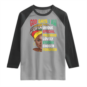Proud Black Woman Raglan Shirt God Says I Am Melanin Girl Pride TS02 Sport Gray Black Print Your Wear