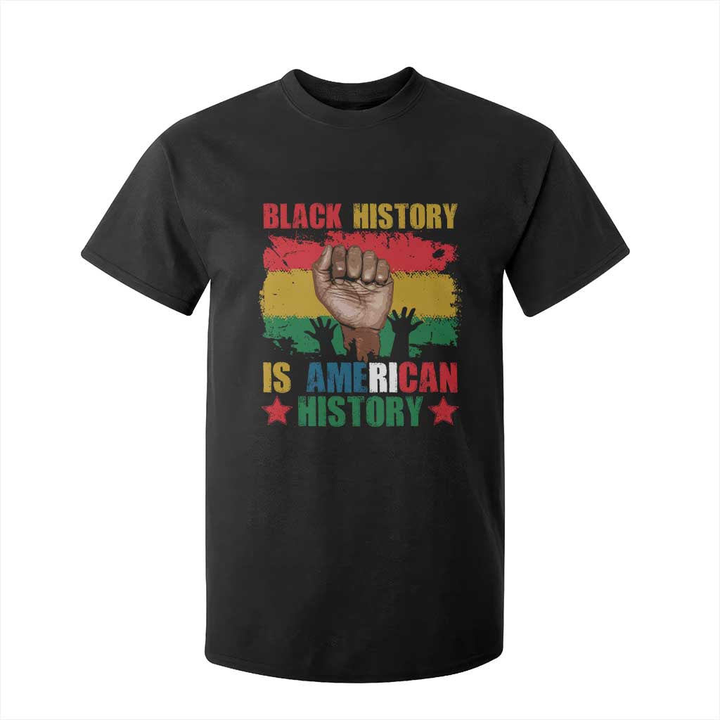 Black History Is American History T Shirt For Kid African American Pride Raised Fist TS02 Black Print Your Wear