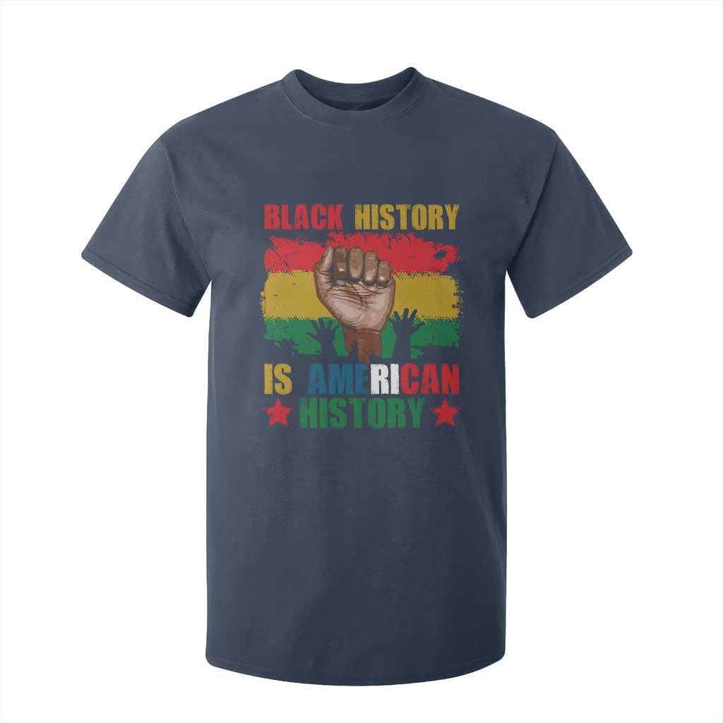 Black History Is American History T Shirt For Kid African American Pride Raised Fist TS02 Navy Print Your Wear