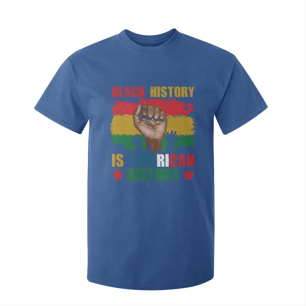 Black History Is American History T Shirt For Kid African American Pride Raised Fist TS02 Royal Blue Print Your Wear