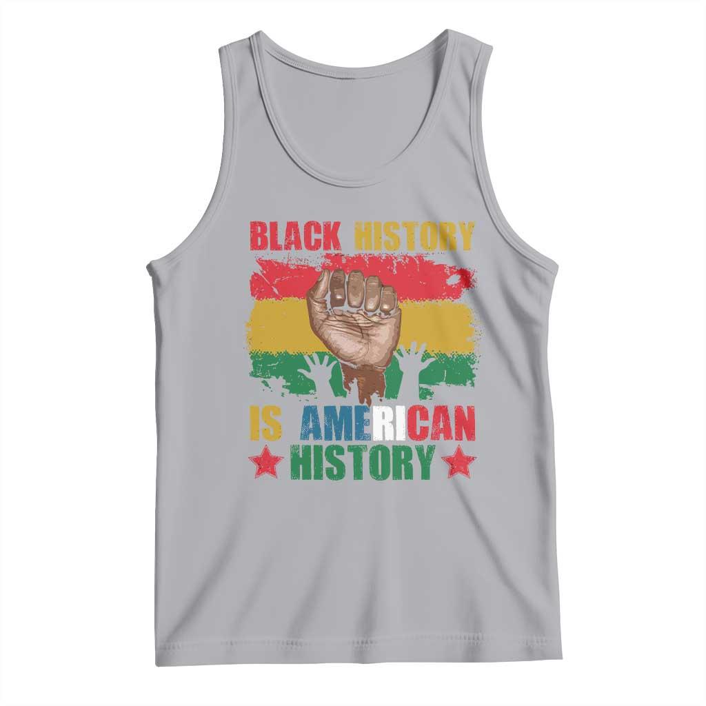 Black History Is American History Tank Top African American Pride Raised Fist TS02 Athletic Heather Print Your Wear