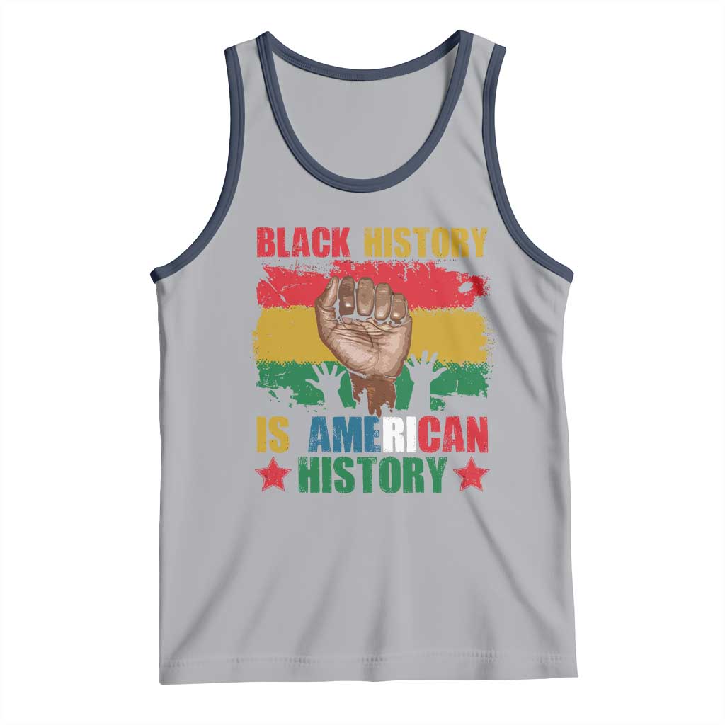 Black History Is American History Tank Top African American Pride Raised Fist TS02 Athletic Heather Navy Print Your Wear
