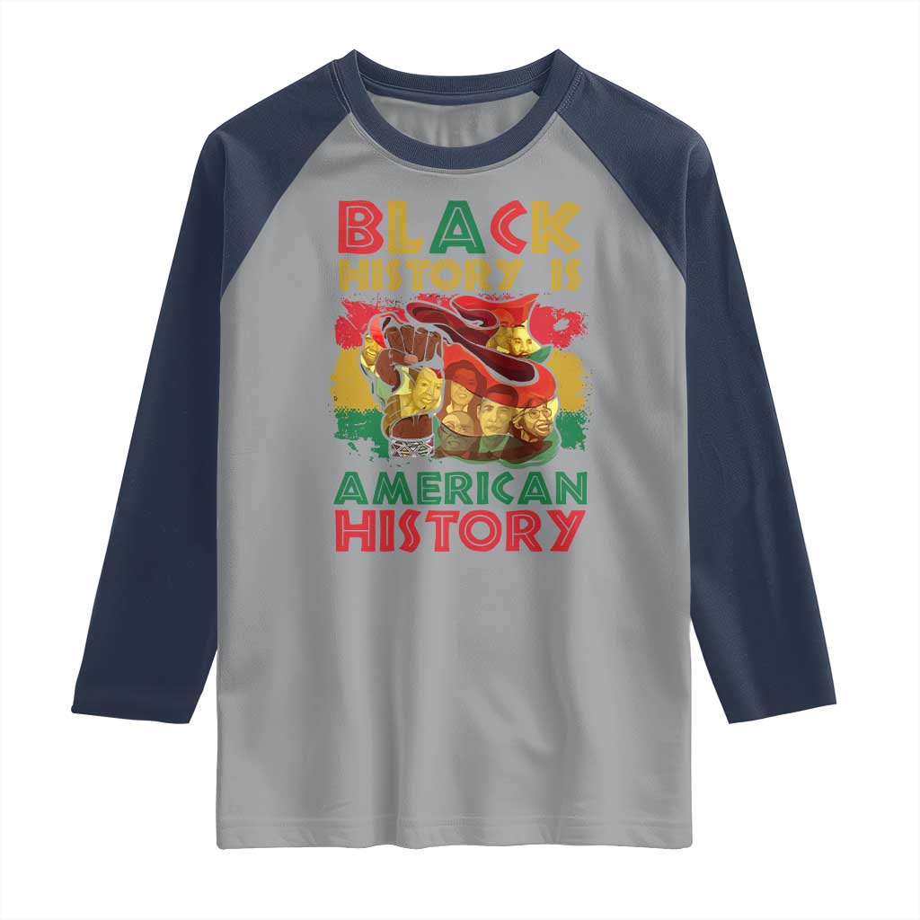 Black History Is American History Raglan Shirt African American Pride Flag Raised Fist TS02 Sport Gray Navy Print Your Wear