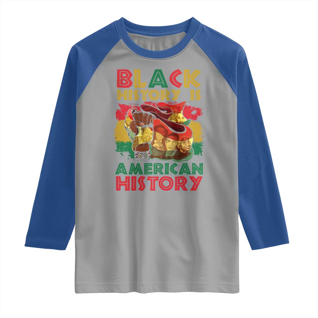 Black History Is American History Raglan Shirt African American Pride Flag Raised Fist TS02 Sport Gray Royal Print Your Wear