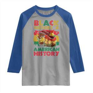 Black History Is American History Raglan Shirt African American Pride Flag Raised Fist TS02 Sport Gray Royal Print Your Wear