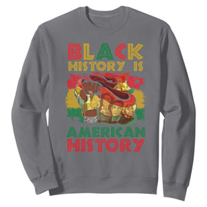 Black History Is American History Sweatshirt African American Pride Flag TS02 Charcoal Printyourwear