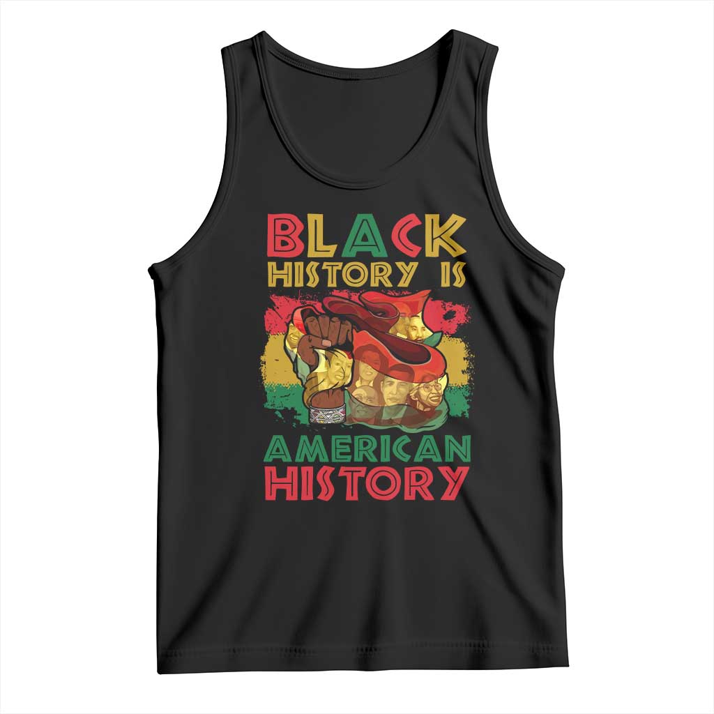 Black History Is American History Tank Top African American Pride Flag Raised Fist TS02 Black Print Your Wear