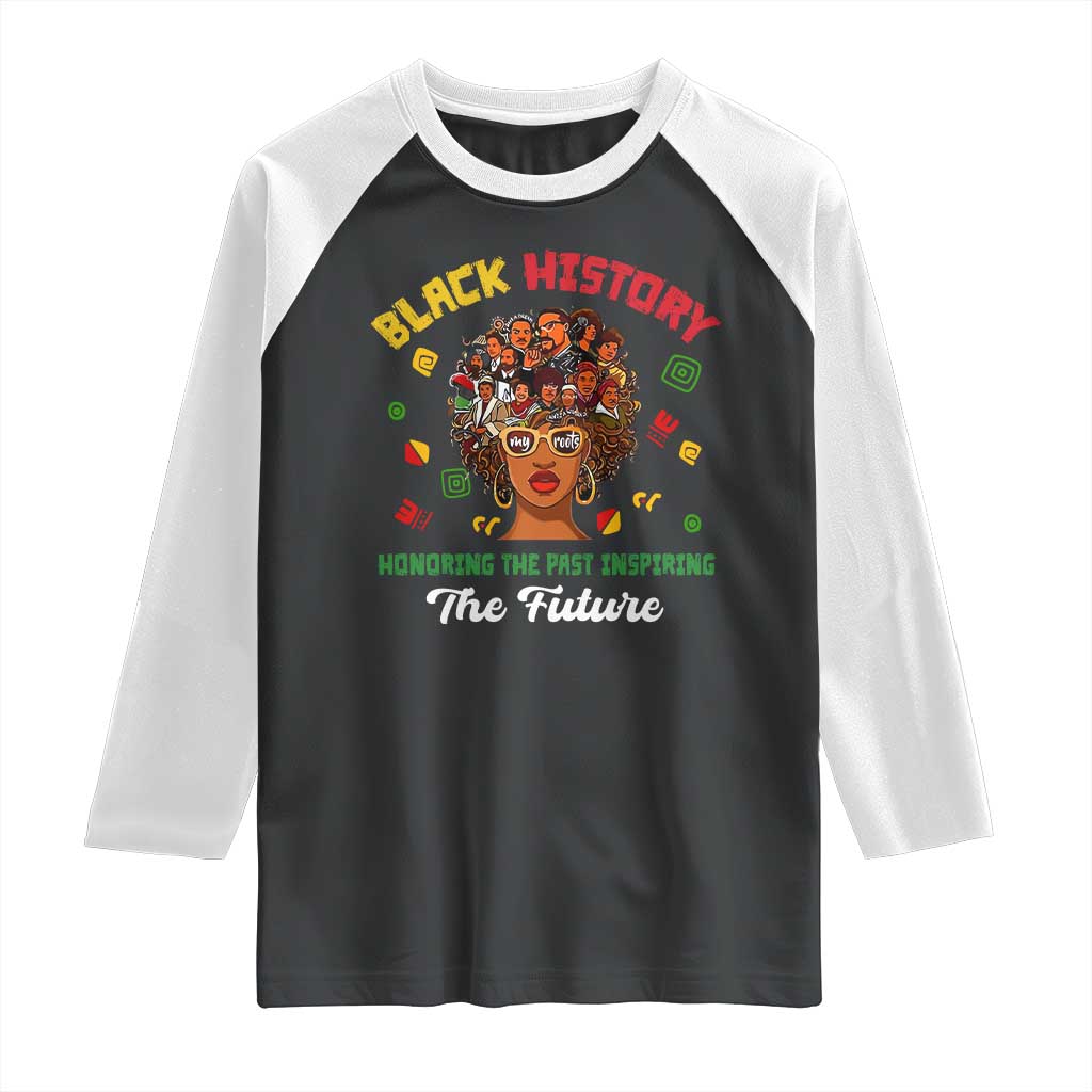 Black History Month Raglan Shirt Honoring The Past Inspiring The Future African American Roots TS02 Black White Print Your Wear