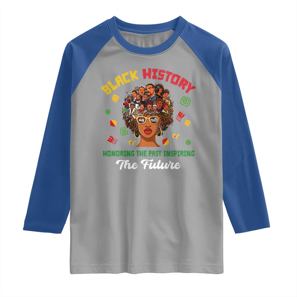 Black History Month Raglan Shirt Honoring The Past Inspiring The Future African American Roots TS02 Sport Gray Royal Print Your Wear