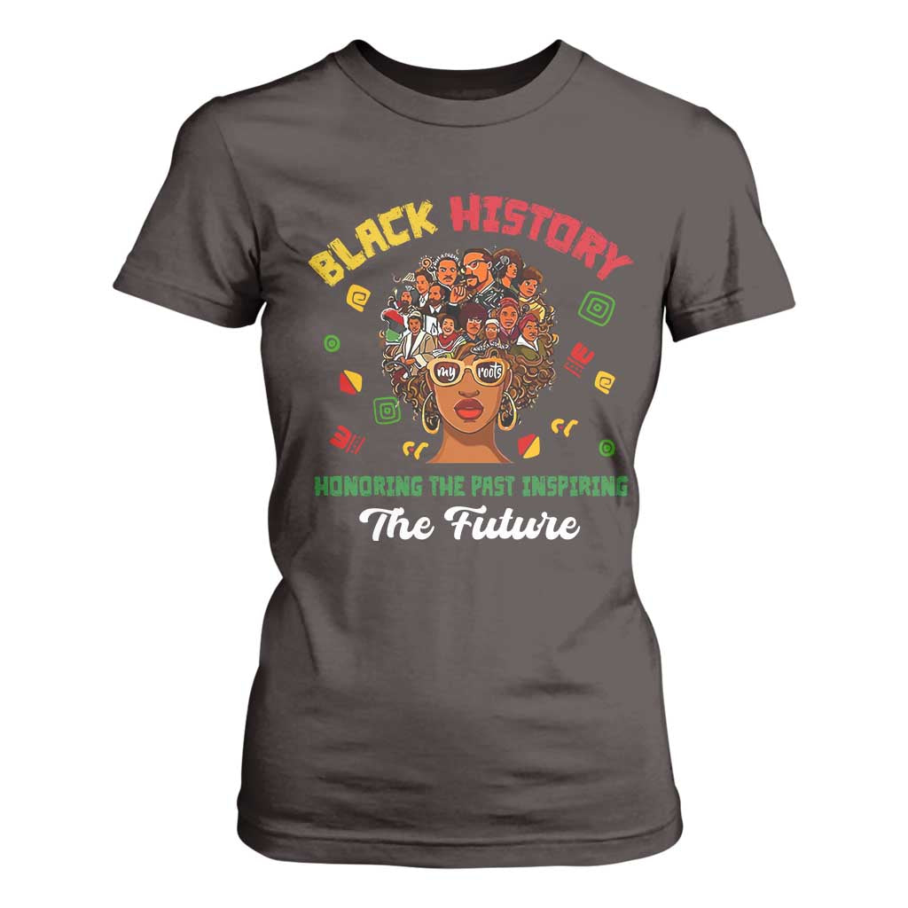 Black History Month T Shirt For Women Honoring The Past Inspiring The Future African American Roots TS02 Dark Chocolate Print Your Wear