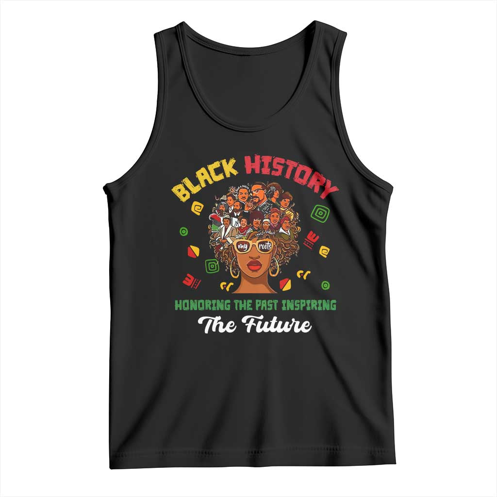 Black History Month Tank Top Honoring The Past Inspiring The Future African American Roots TS02 Black Print Your Wear