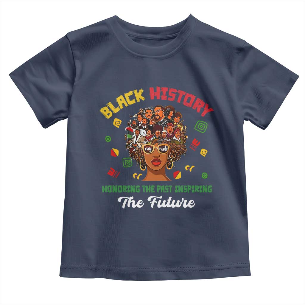 Black History Month Toddler T Shirt Honoring The Past Inspiring The Future African American Roots TS02 Navy Print Your Wear