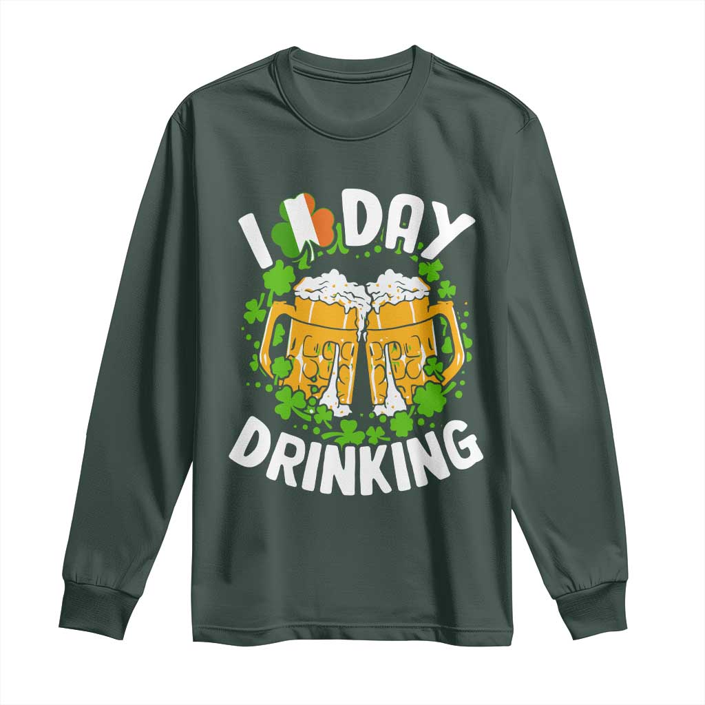 Funny St Patricks Day Long Sleeve Shirt I Love Day Drinking Beer Lover Drink Team TS02 Dark Forest Green Print Your Wear