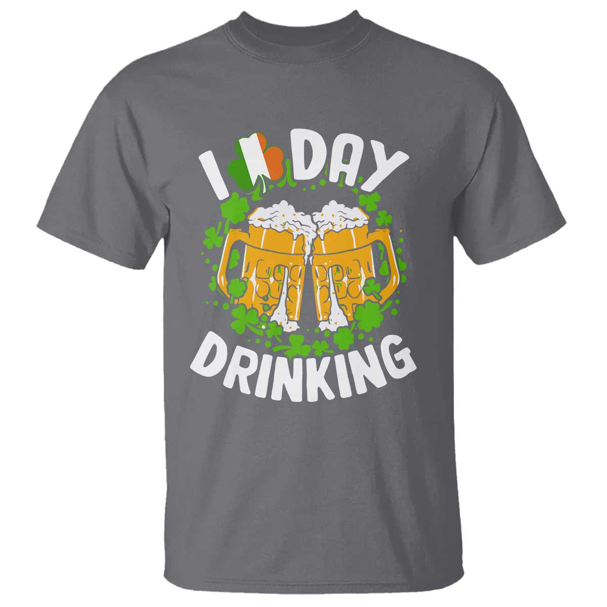 Funny St Patricks Day T Shirt I Love Day Drinking Beer Lover Drink Team TS02 Charcoal Print Your Wear