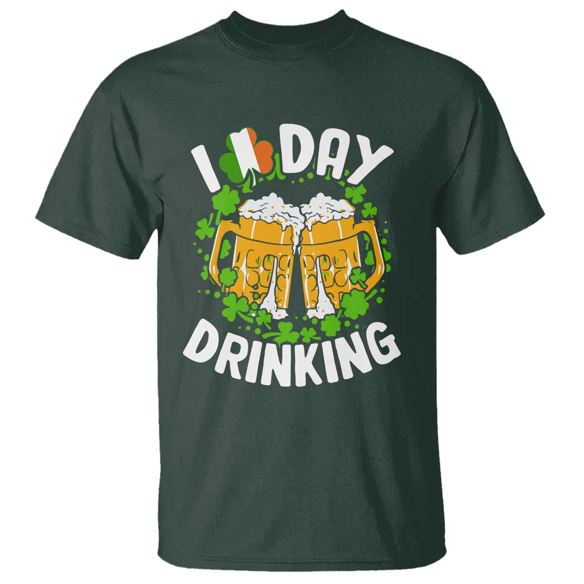 Funny St Patricks Day T Shirt I Love Day Drinking Beer Lover Drink Team TS02 Dark Forest Green Print Your Wear