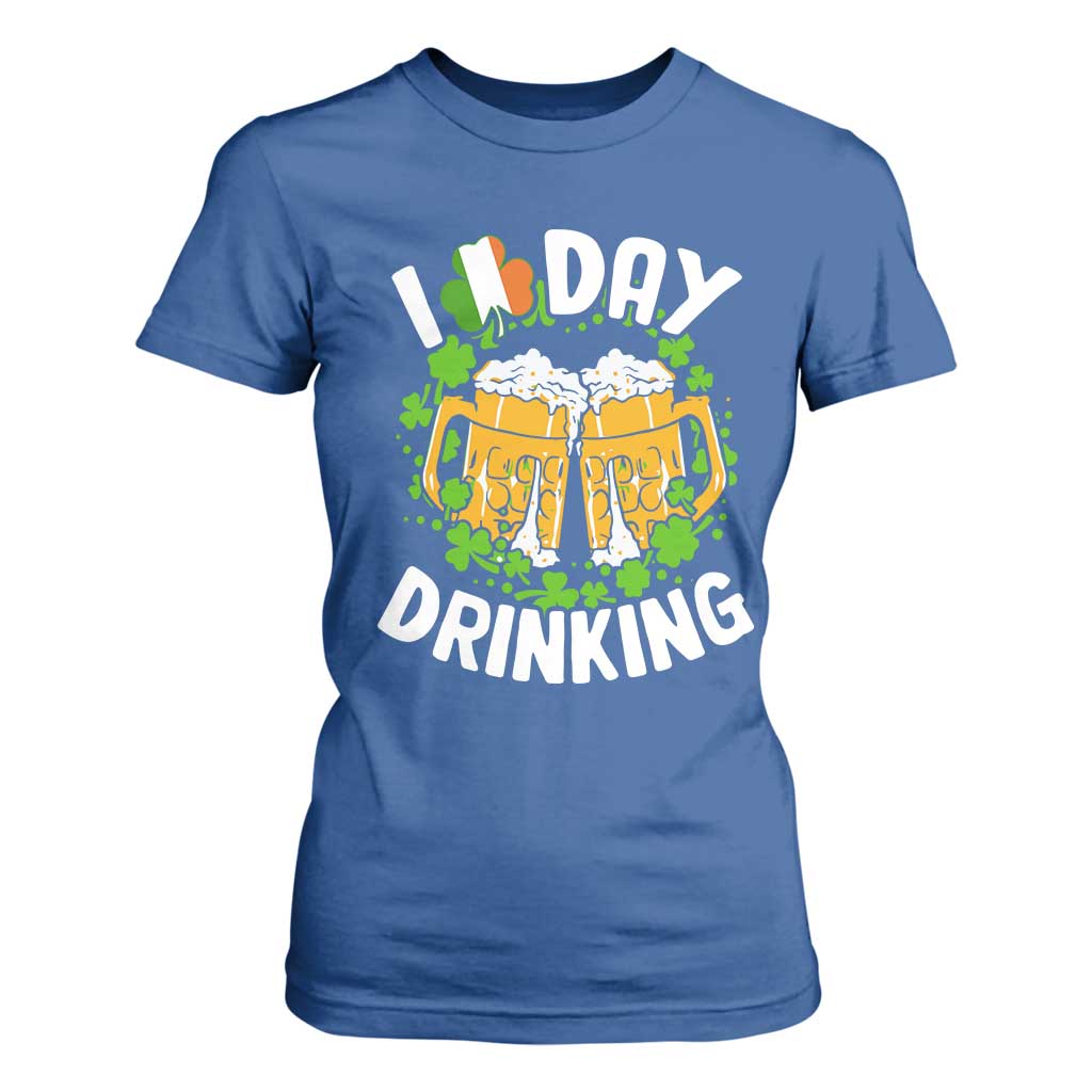 Funny St Patricks Day T Shirt For Women I Love Day Drinking Beer Lover Drink Team TS02 Royal Blue Print Your Wear