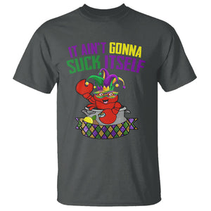 Funny Mardi Gras T Shirt It Ain't Gonna Suck Itself Crawfish TS02 Dark Heather Printyourwear