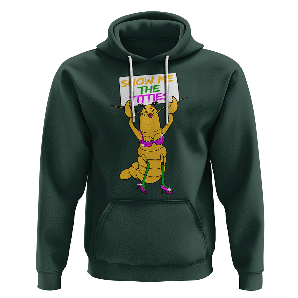 Funny Mardi Gras Hoodie Show Me The Titties Sexy Crawfish TS02 Dark Forest Green Printyourwear